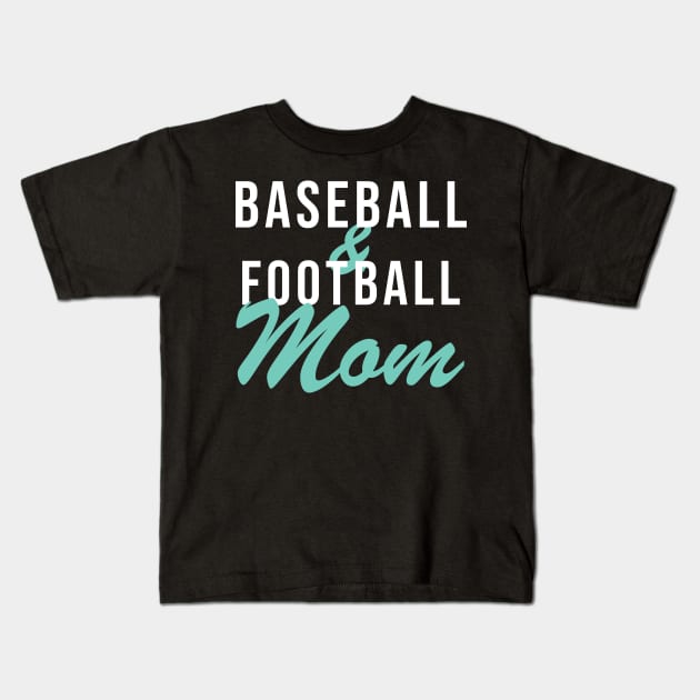 Baseball and Football Mom Baseball Mom Kids T-Shirt by PodDesignShop